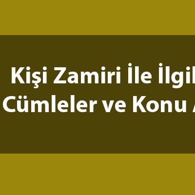 Kişi zamiri nedir?
