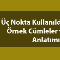 Üç nokta kullanıldığı yerler