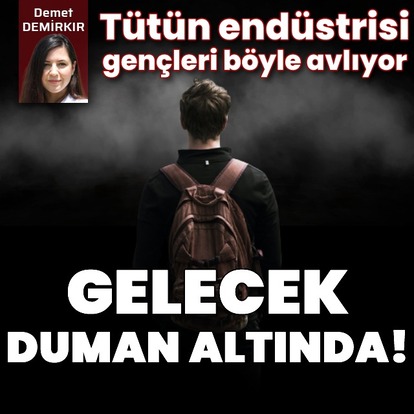 Gelecek duman altında!
