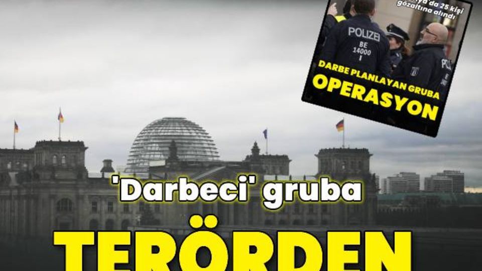 Almanya'da darbeciler terör örgütüne üyelikten yargılanacak