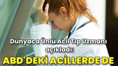 Dünyaca Ünlü Acil Tıp Uzmanı Prof. Tintinalli: ABD'deki acillerde de şiddet var ama...