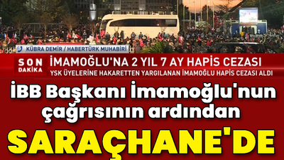 İmamoğlu'nun çağrısının ardından Saraçhane'de toplandılar