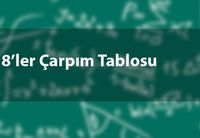 8'ler çarpım tablosu nasıl ezberlenir?