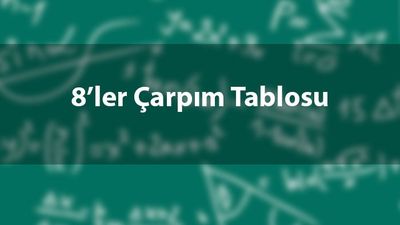 8'ler çarpım tablosu nasıl ezberlenir?