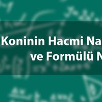Koninin hacmi nasıl hesaplanır?