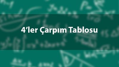 4'ler çarpım tablosu nasıl ezberlenir?