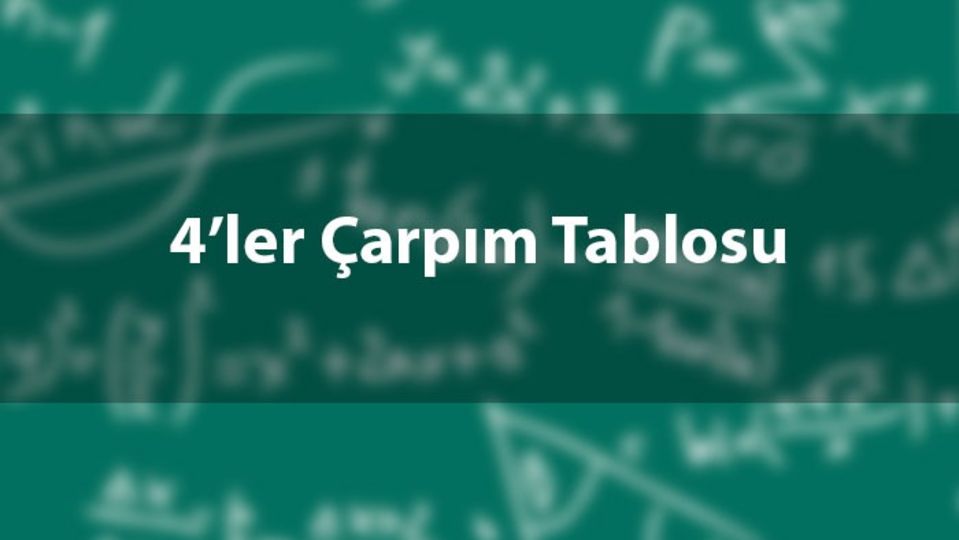 4'ler çarpım tablosu nasıl ezberlenir?