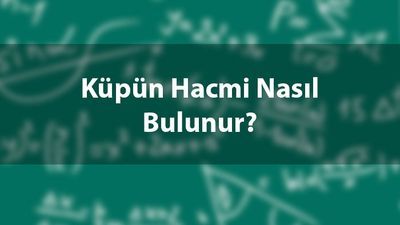 Küpün hacmi nasıl hesaplanır?