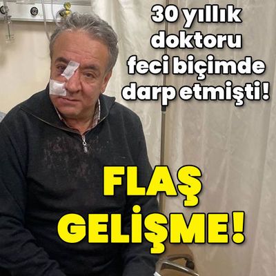 30 yıllık doktoru feci biçimde darp etti! Flaş gelişme!