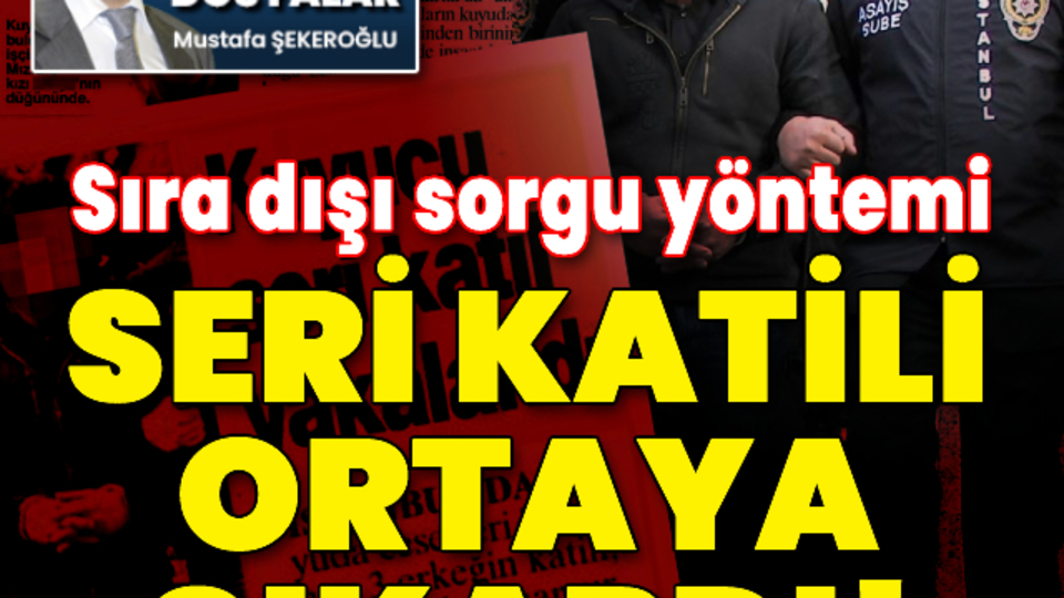 Sıra dışı sorgu yöntemi, seri katili ortaya çıkardı!