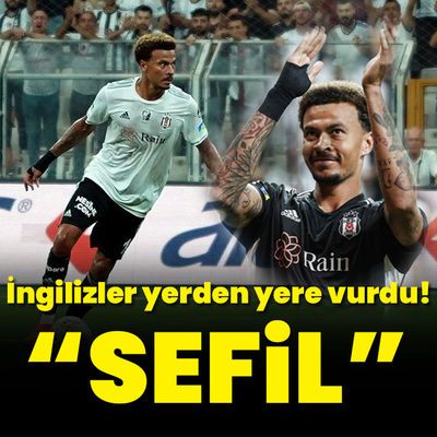 İngilizler yerden yere vurdu! "Sefil"