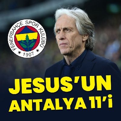 Jesus'un Antalya maçı 11'i