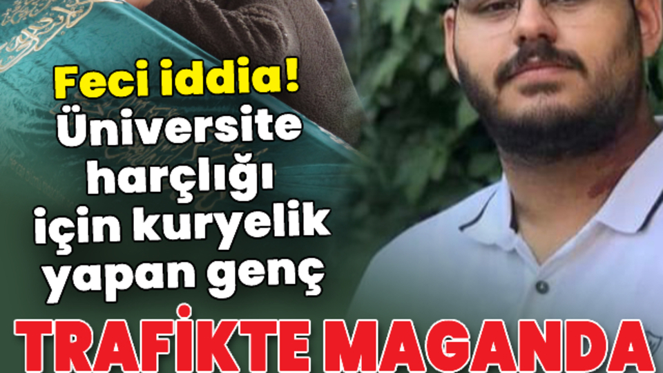 Üniversite harçlığı için kuryelik yapan genç maganda kurbanı!