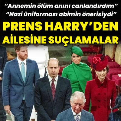 Prens Harry'den ailesine büyük suçlamalar