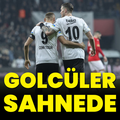 Golcüler sahnede! Üç puan Beşiktaş'ın