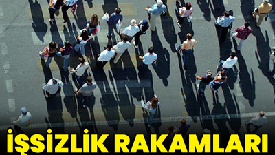 İşsizlik rakamları açıklandı