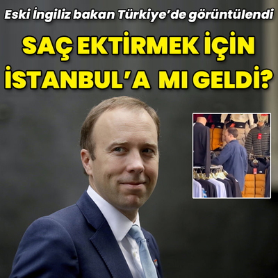 İngiltere'nin eski bakanı saç ektirmeye mi geldi?