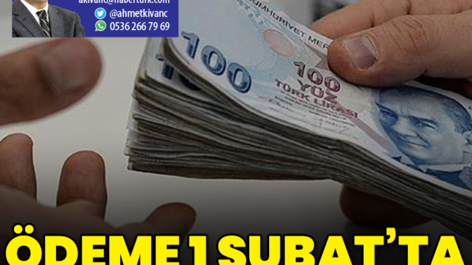 Ödeme 1 Şubat'ta başlayacak