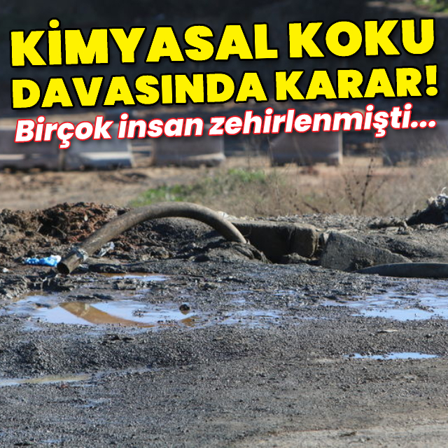 Tuzla'da "kimyasal koku" davasında karar!