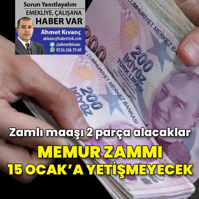 Memurlar zamlı maaşı 2 parça alacak