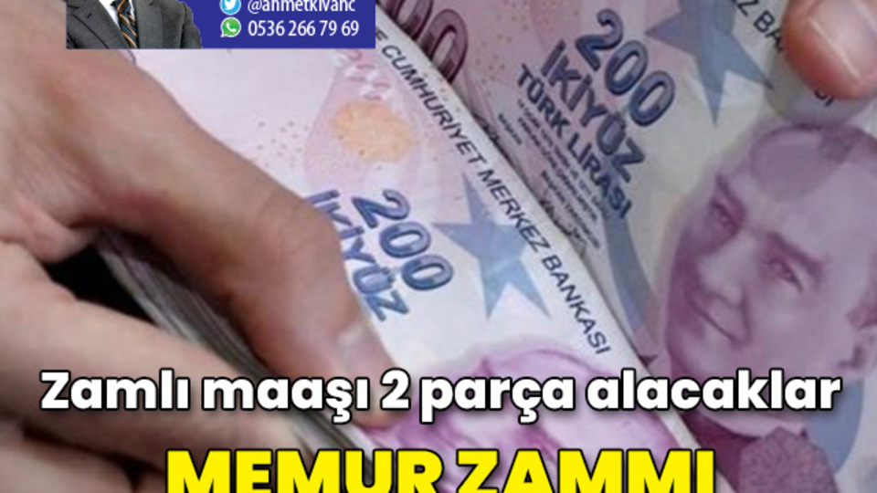 Memurlar zamlı maaşı 2 parça alacak