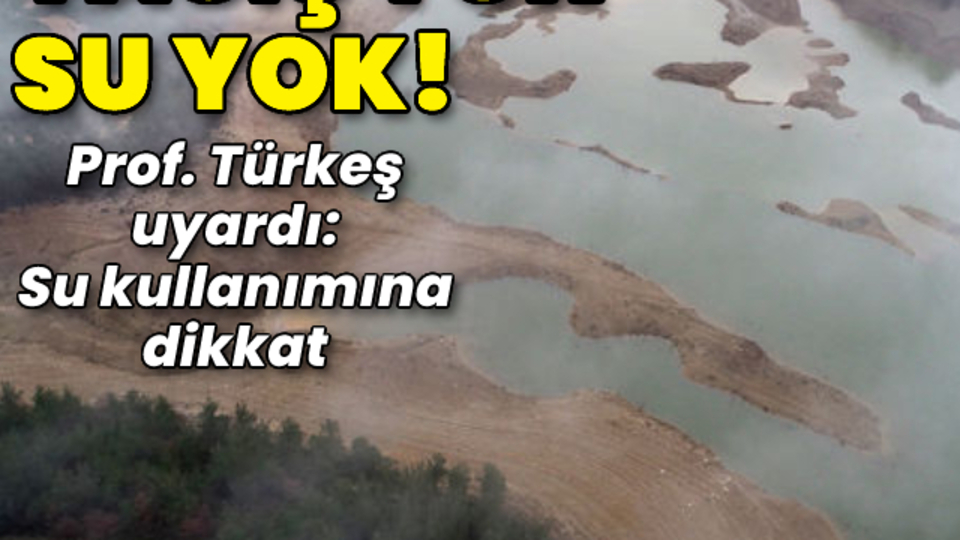 Kuraklık alarmı! Marmara'da 40 yılın en az yağışı...