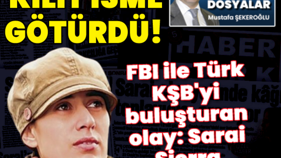 FBI ile Türk KŞB'yi buluşturan olay: Sarai Sierra cinayeti