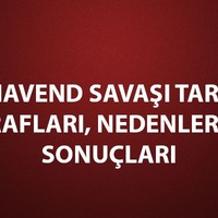 Nihavend Savaşı nedenleri, sonuçları ve tarafları