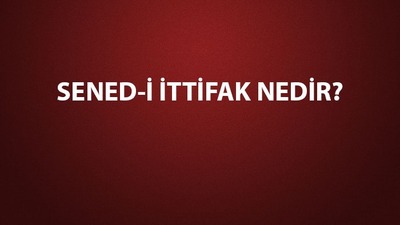 Sened-i İttifak nedir?