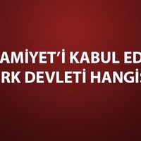 İslamiyet’i kabul eden ilk Türk devleti