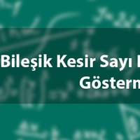 Bileşik kesir sayı doğrusunda gösterme