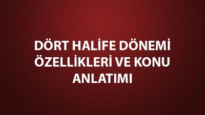 Dört Halife kimdir?