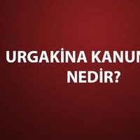 Urgakina Kanunları nedir, ne demek?