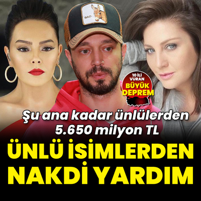 Ünlü isimlerden nakdi yardım