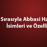 Abbasi halifeleri kimlerdir?