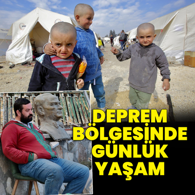 Deprem bölgesinde günlük yaşam