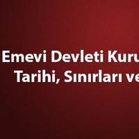Emevi Devleti kuruluşu, yıkılışı, tarihi
