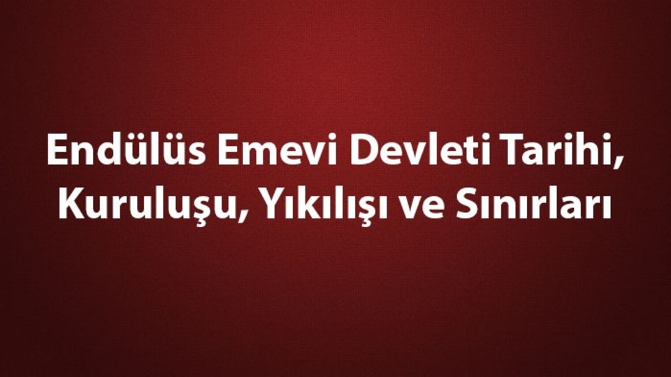 Endülüs Emevi Devleti tarihi