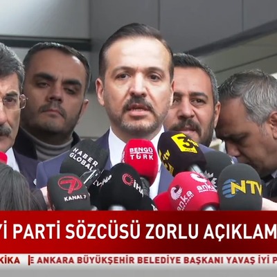 İYİ Parti Sözcüsü Zorlu'dan açıklamalar