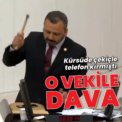 Kürsüde çekiçle telefon kırmıştı! O vekile dava