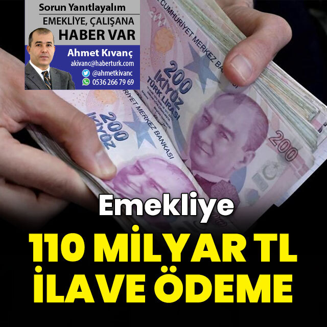Emekliye 110 milyar TL ilave ödeme