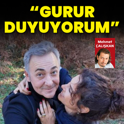 "Seninle gurur duyuyorum"