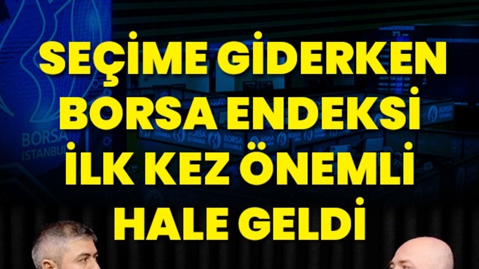 Yüksek endeksle mi seçime gidilecek?