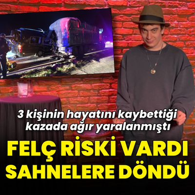 Felç kalma riski vardı sahnelere döndü