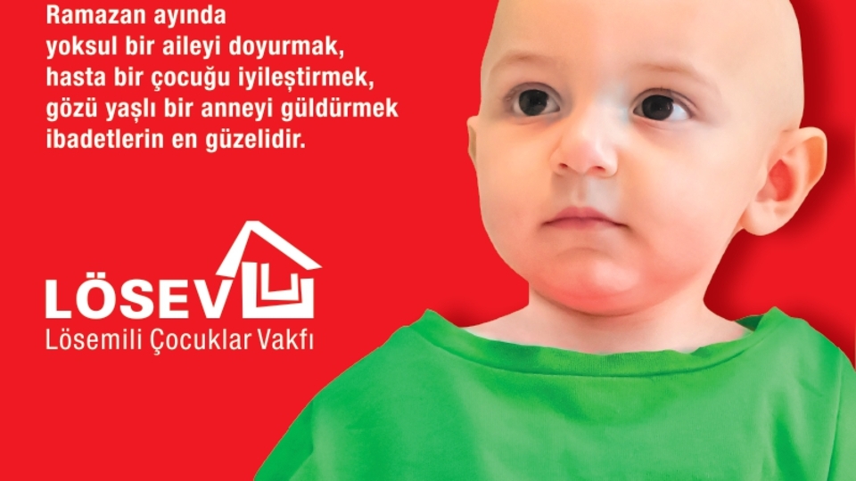 LÖSEV'den Ramazan ayı kampanyası