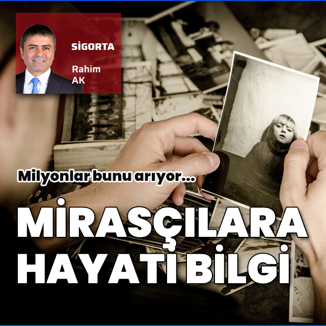 Mirasçılara hayati bilgi