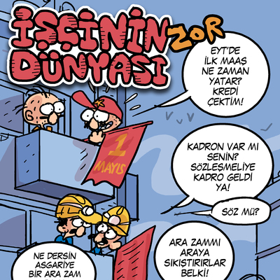 İşçinin zor dünyası