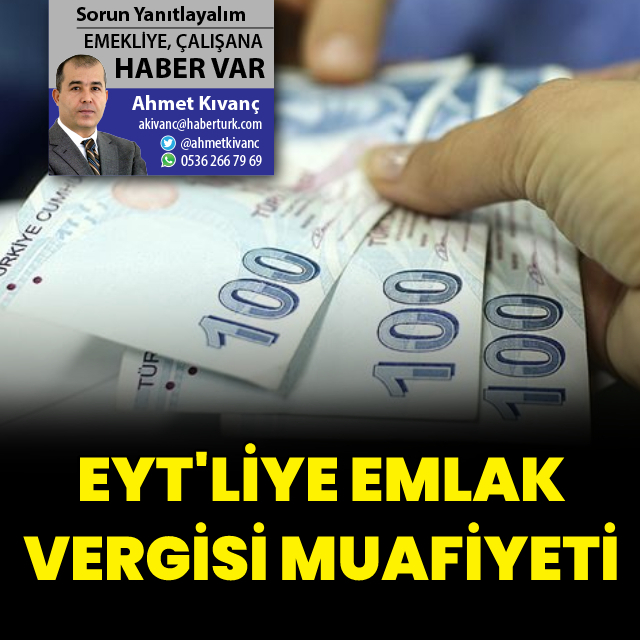 EYT’liye emlak vergisi muafiyeti