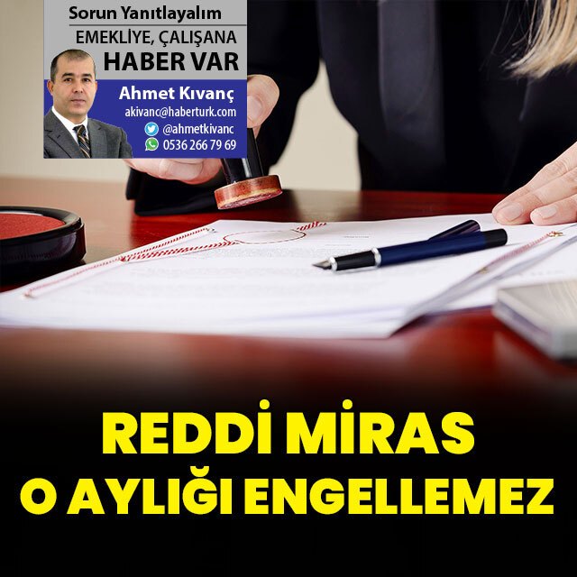 Reddi miras o aylığı engellemez