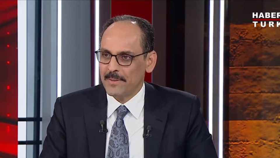 Kalın'dan Habertürk'e açıklamalar